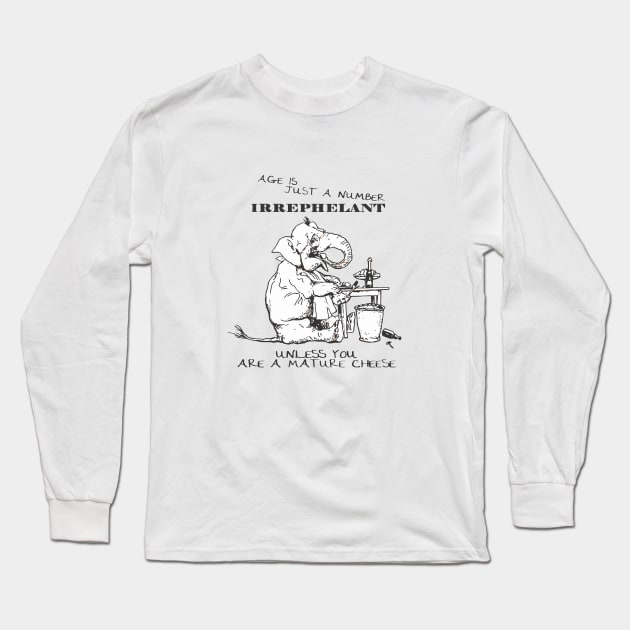 Age Is Just A Number Birthday Elephant Humor Long Sleeve T-Shirt by taiche